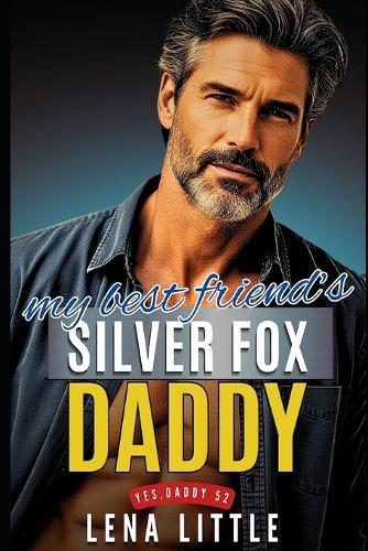 My Best Friend's Silver Fox Daddy