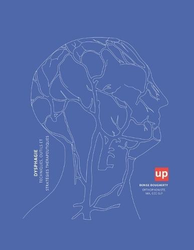 Dysphagie: Techniques, Outils et Stratégies Thérapeutiques