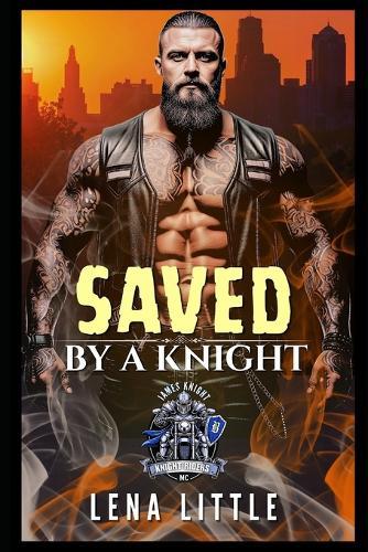 Saved by a Knight: A Motorcycle Club Romance