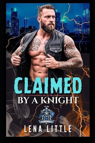 Claimed by a Knight: A Motorcycle Club Romance