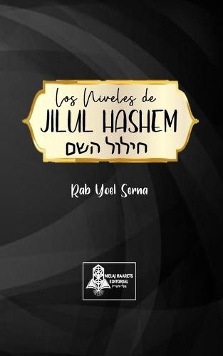 Los niveles de Jilul hashem
