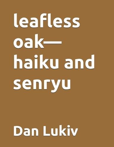 leafless oak-haiku and senryu