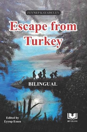 ESCAPE FROM TURKEY - Bilingual