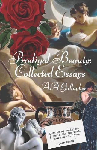 Prodigal Beauty: Collected Essays