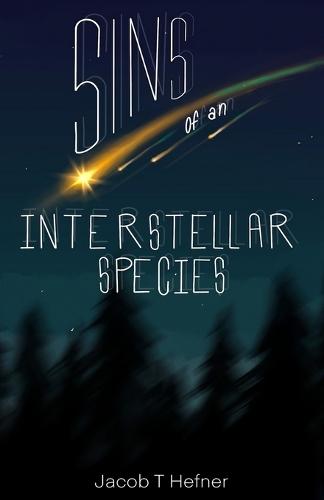 Sins of an Interstellar Species