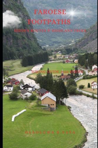 Faroese Footpaths: Hidden Routes & Highland Treks