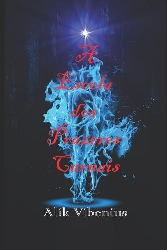 A Escola dos Prazeres Carnais