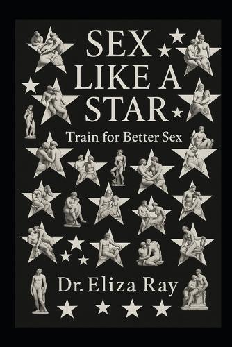 Sex Like a Star: Train for Better Sex