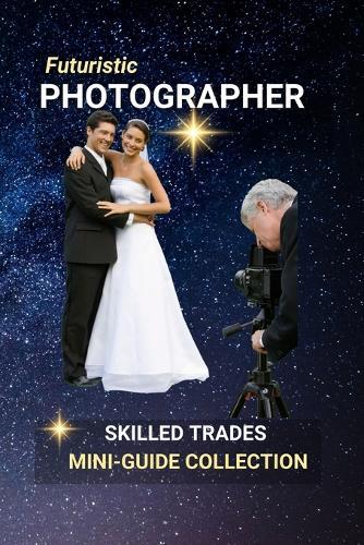 Photographer: From Portraits to Photojournalism: Capturing Moments, Telling Stories - A Career in Creative Vision