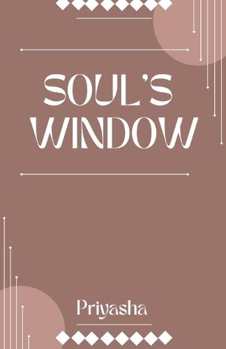 Soul's Window: The Poem of my Life