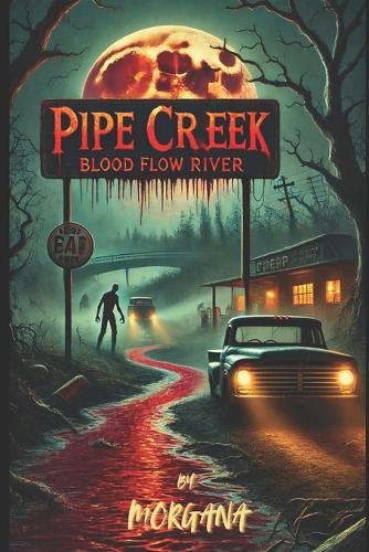 Pipe Creek: Blood Flow River