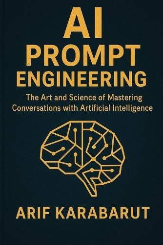 The Art and Science of Mastering Conversations with Artificial Intelligence