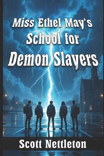 Miss Ethel May's School for Demon Slayers