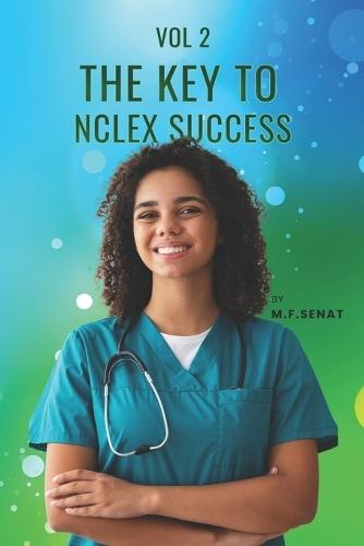 The Key to NCLEX Success Volume 2
