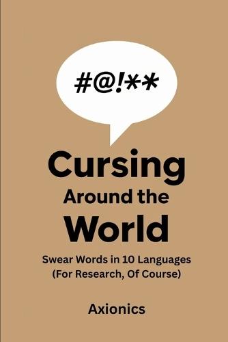 Cursing Around the World: Swear Words in 10 Languages