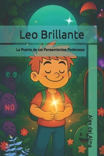 Leo Brillante: La Puerta de los Pensamientos Poderosos