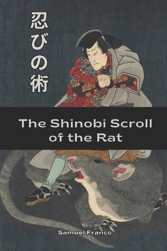 The Shinobi Scroll of the Rat