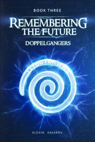 Remembering the Future - Doppelgangers