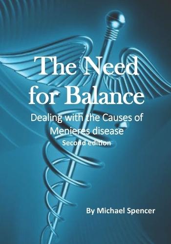 The Need for Balance: Dealing with the Causes of Meniere's Disease