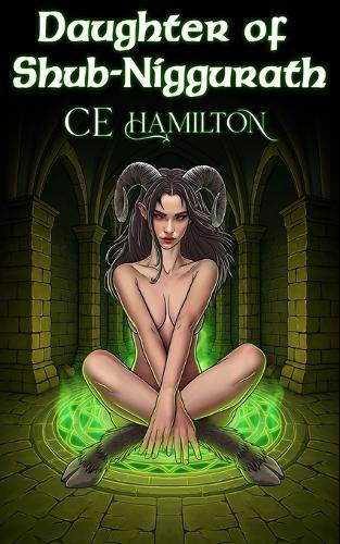Daughter of Shub-Niggurath: An Erotic Horror Novella