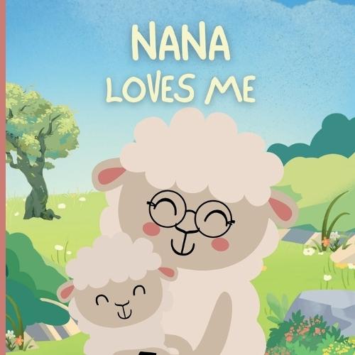 Nana loves Me: Little Acts of Love