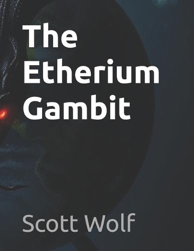 The Etherium Gambit