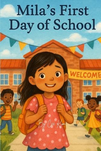 Mila's First Day of School