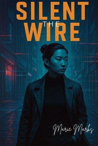 The Silent Wire