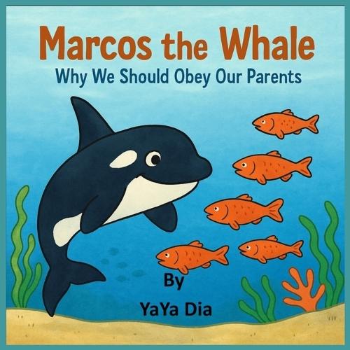 Marcos the Whale: Why We Should Obey Our Parents