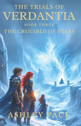The Trials of Verdantia, The Crucible of Stars