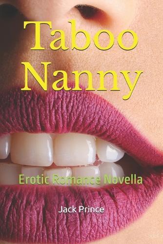 Taboo Nanny: Erotic Romance Novella