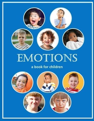 Emotions - a book for children: Learning about emotions