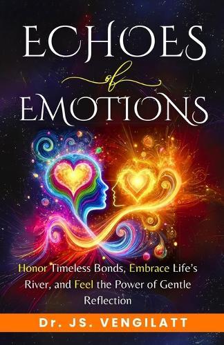 Echoes of Emotions: Honor Timeless Bonds, Embrace Life's River, and Feel the Power of Gentle Reflection