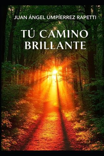 Tu camino brillante