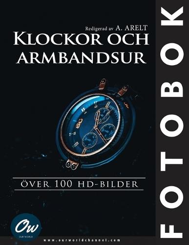 Klockor och armbandsur: Fotoboek