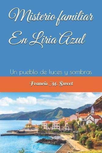 Misterio familiar En Liria: Un pueblo de luces y sombras