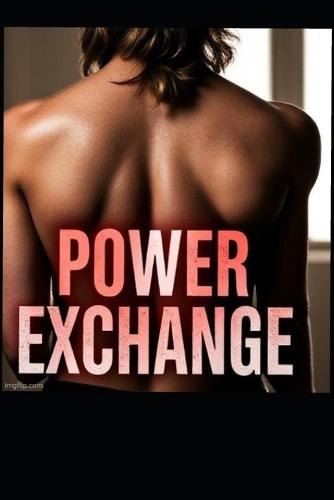 Power Exchange: Dominant Women & Submissive Men