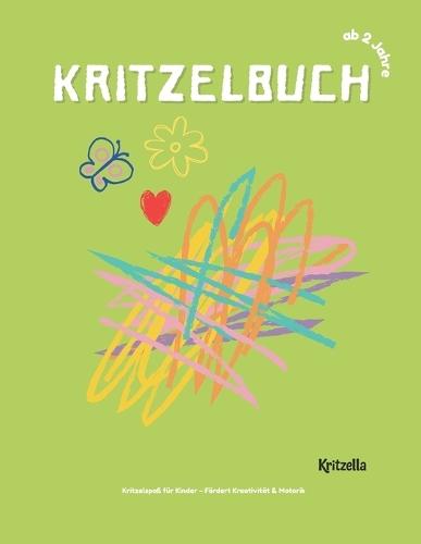 Kritzelbuch: Kritzelspaß für Kinder - Fördert Kreativität & Motorik