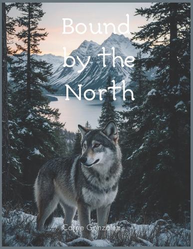 Bound by the North