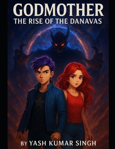 Godmother: Rise Of The Danavas