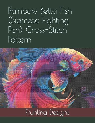 Rainbow Betta Fish (Siamese Fighting Fish) Cross-Stitch Pattern