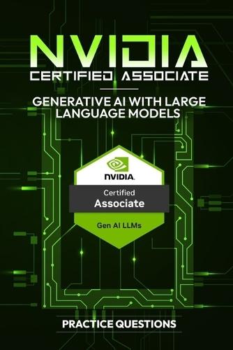 NVIDIA-Certified Associate: Generative AI with Large Language Models - Practice Questions