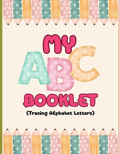 My ABC Booklet: Tracing the Alphabet