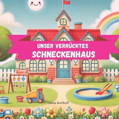 Unser verrücktes Schneckenhaus: Ein Vorlesebuch über den Alltag im Kindergarten - mit Herz, Humor und ganz viel GefühlKinder ab 3 Jahren Echte Kita-Momente zum Vorlesen - mit Streit, Versöhnung, Spiel und Fantasie