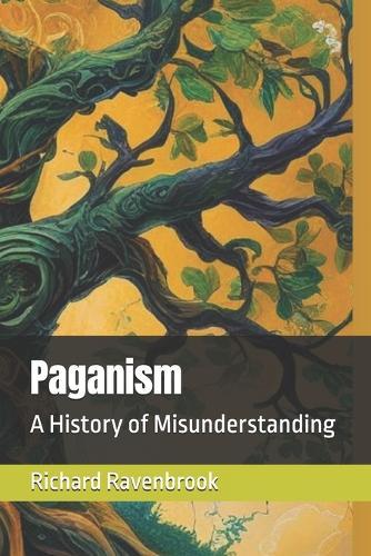 Paganism: A History of Misunderstanding
