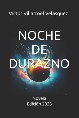 Noche de Durazno