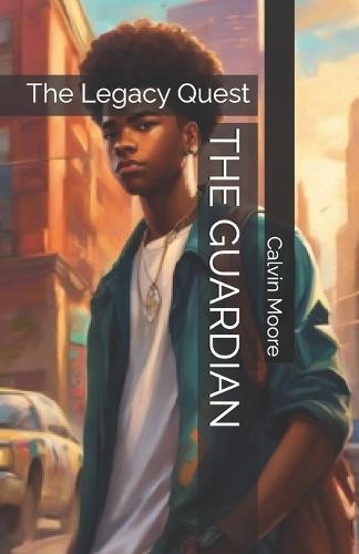 The Guardian: The Legacy Quest