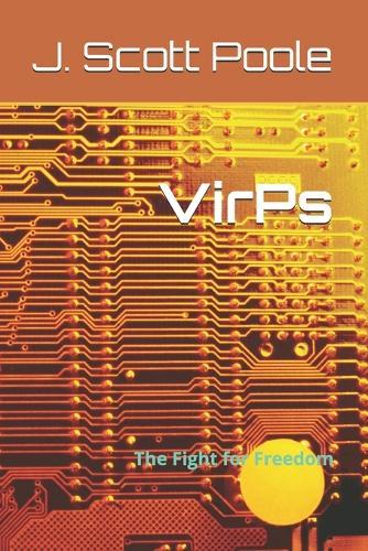 VirPs: The Fight for Freedom