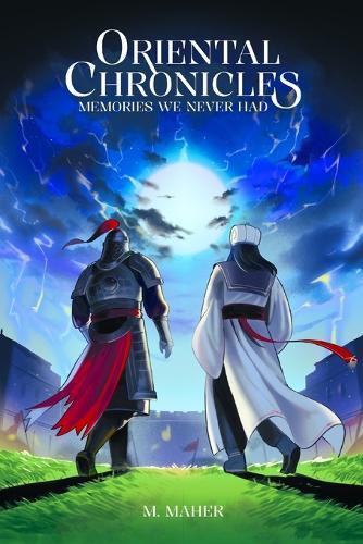 Oriental Chronicles: Memories We Never Had