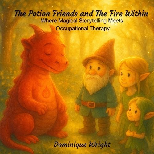 Potion Friends and The Fire Within: Magical Storytelling Meets Occupational Therapy